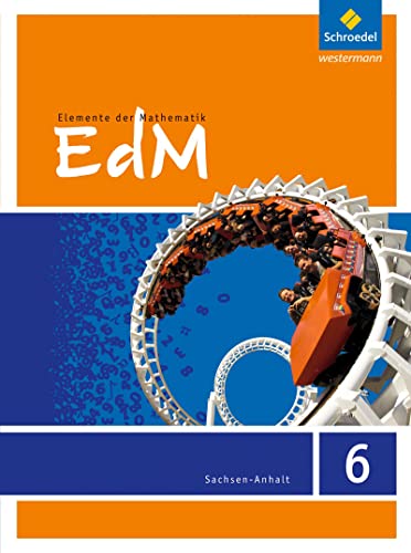 Elemente der Mathematik SI - Ausgabe 2015 für Sachsen-Anhalt: Schülerband 6