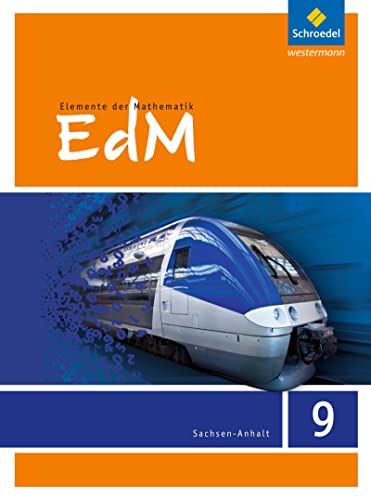 Elemente der Mathematik SI - Ausgabe 2015 für Sachsen-Anhalt: Schülerband 9 von Schroedel Verlag GmbH