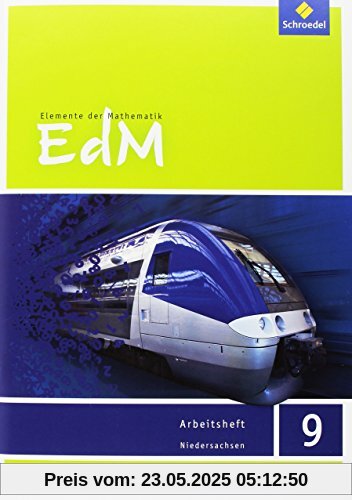 Elemente der Mathematik SI - Ausgabe 2015 für das G9 in Niedersachsen: Arbeitsheft 9 Elemente der Mathematik SI - Ausgabe 2015 für das G9 in Niedersachsen: Arbeitsheft 9