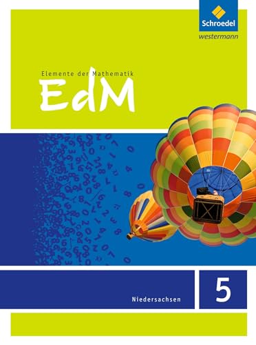 Elemente der Mathematik SI - Ausgabe 2015 für das G9 in Niedersachsen: Schülerband 5 (Elemente der Mathematik SI: Ausgabe 2015 für Niedersachsen G9) von Westermann Bildungsmedien Verlag GmbH