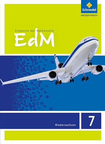 Elemente der Mathematik SI - Ausgabe 2015 für das G9 in Niedersachsen: Schülerband 7 (Elemente der Mathematik SI: Ausgabe 2015 für Niedersachsen G9)
