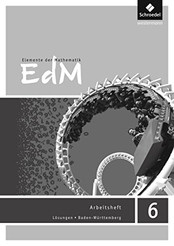 Elemente der Mathematik SI - Ausgabe 2016 für Baden-Württemberg: Lösungen zum Arbeitsheft 6 von Schroedel Verlag GmbH