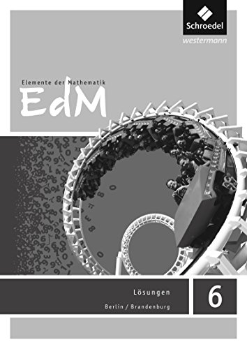 Elemente der Mathematik SI - Ausgabe 2016 für Berlin / Brandenburg: Lösungen 6