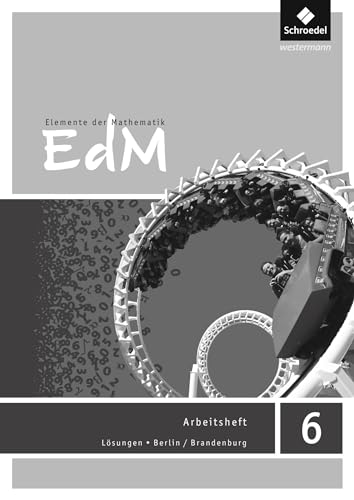 Elemente der Mathematik SI - Ausgabe 2016 für Berlin / Brandenburg: Lösungen Arbeitsheft 6