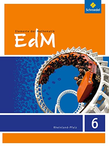 Elemente der Mathematik SI - Ausgabe 2016 für Rheinland-Pfalz: Schulbuch 6: Sekundarstufe 1 - Ausgabe 2016