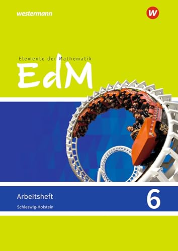 Elemente der Mathematik SI - Ausgabe 2018 für Schleswig-Holstein G9: Arbeitsheft 6: Sekundarstufe 1 - Ausgabe 2018 Elemente der Mathematik SI - Ausgabe 2018 für Schleswig-Holstein G9: Arbeitsheft 6: Sekundarstufe 1 - Ausgabe 2018