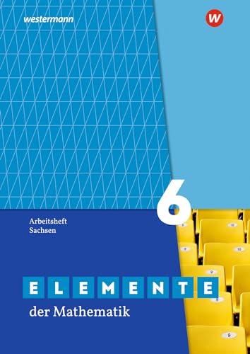 Elemente der Mathematik SI - Ausgabe 2019 für Sachsen: Arbeitsheft mit Lösungen 6: Ausgabe 2019 - Sekundarstufe 1