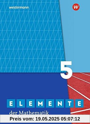 Elemente der Mathematik SI - Ausgabe 2019 für Sachsen: Schülerband 5 Elemente der Mathematik SI - Ausgabe 2019 für Sachsen: Schülerband 5