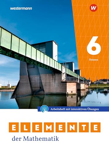 Elemente der Mathematik SI 6. Arbeitsheft mit interaktiven Übungen. Für Gymnasien in Hessen: Arbeitsheft 6 mit interaktiven Übungen von Westermann Schulbuch