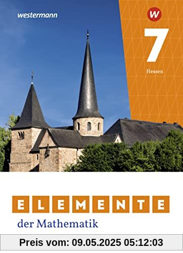 Elemente der Mathematik SI - Ausgabe 2022 für Gymnasien in Hessen: Schülerband 7: Sekundarstufe 1 - Ausgabe 2022 (Elemente der Mathematik SI: Ausgabe 2022 für Hessen)