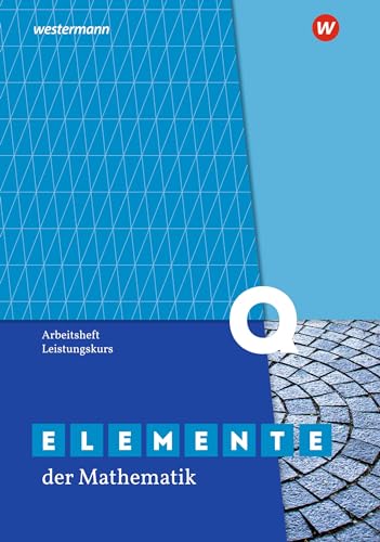 Elemente der Mathematik SII - Ausgabe 2020 für Nordrhein-Westfalen: Qualifikationsphase Leistungskurs Arbeitsheft mit Lösungen von Westermann Schulbuch