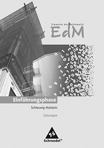Elemente der Mathematik SII - Ausgabe 2012 für Schleswig-Holstein: Lösungen Einführungsphase