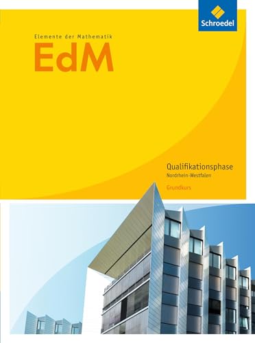 Elemente der Mathematik SII - Ausgabe 2014 für Nordrhein-Westfalen: Qualifikationsphase Grundkurs Schülerband