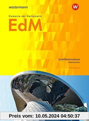 Elemente der Mathematik SII - Ausgabe 2017 für Niedersachsen: Qualifikationsphase eA Leistungskurs: Schülerband