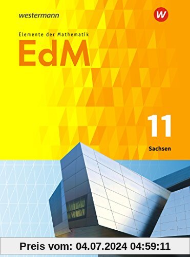 Elemente der Mathematik SII - Ausgabe 2018 für Sachsen: Schülerband 11
