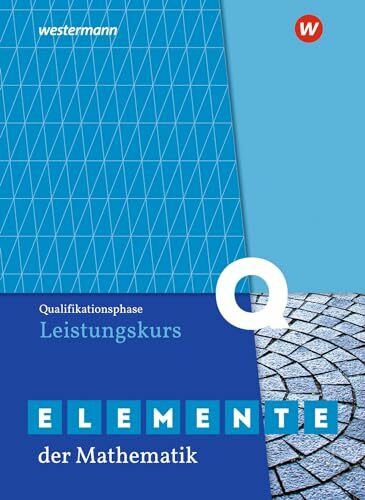 Elemente der Mathematik SII - Ausgabe 2020 f�r Nordrhein-Westfalen: Qualifikationsphase Leistu... Elemente der Mathematik SII - Ausgabe 2020 f�r Nordrhein-Westfalen: Qualifikationsphase Leistu...