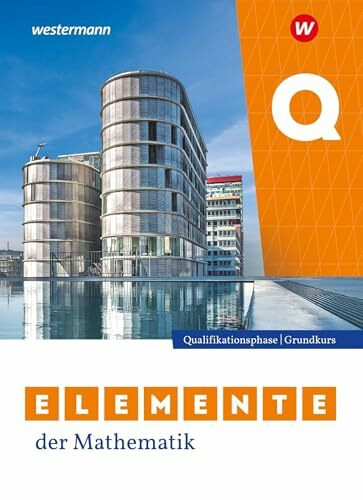 Elemente der Mathematik SII - Ausgabe 2024 f�r Nordrhein-Westfalen: Qualifikationsphase Grundk...