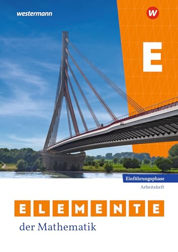 Elemente der Mathematik SII - Ausgabe 2024 für Nordrhein-Westfalen: Einführungsphase Arbeitsheft mit Lösungen: Sekundarstufe 2 - Ausgabe 2024