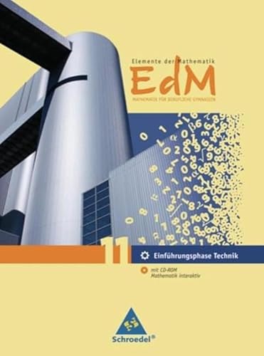 Elemente der Mathematik für berufliche Gymnasien - Ausgabe 2011 für Niedersachsen: Schülerband Einführungsphase 11 Technik von Schroedel Verlag GmbH