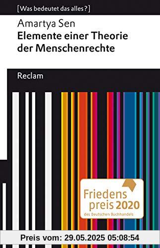 Elemente einer Theorie der Menschenrechte: [Was bedeutet das alles?] (Reclams Universal-Bibliothek)