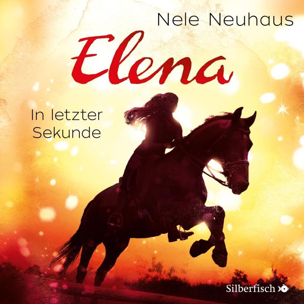 Elena - Ein Leben für Pferde 07. In letzter Sekunde von Silberfisch