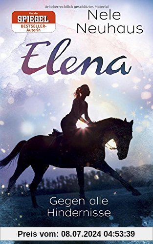 Elena - Ein Leben für Pferde 1: Gegen alle Hindernisse
