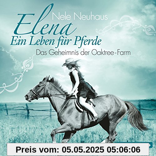 Elena - Ein Leben für Pferde: Das Geheimnis der Oaktree-Farm: 1 CD