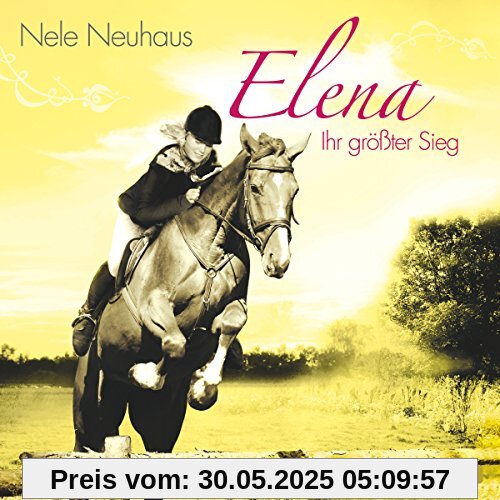 Elena - Ein Leben für Pferde: Ihr größter Sieg: 1 CD