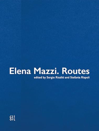 Elena Mazzi. Routes Elena Mazzi. Routes von Gli Ori