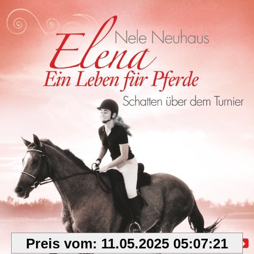 Elena - Schatten über dem Turnier (Band 3)