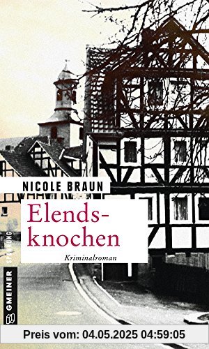 Elendsknochen: Der dritte Fall für Edgar Brix (Kriminalromane im GMEINER-Verlag)