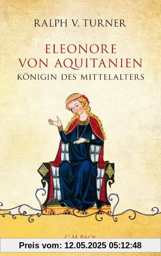 Eleonore von Aquitanien: Königin des Mittelalters Eleonore von Aquitanien: Königin des Mittelalters