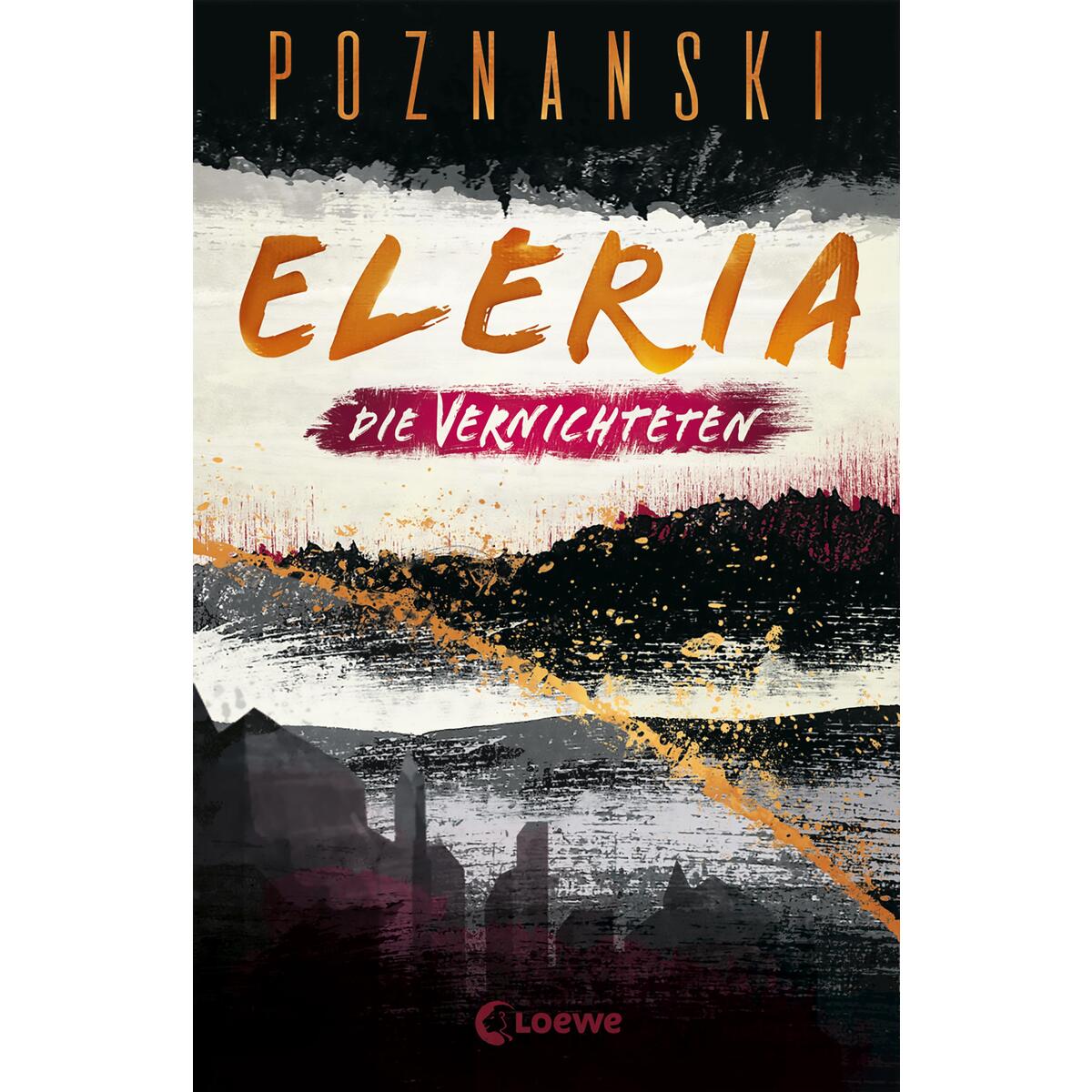 Eleria (Band 3) - Die Vernichteten von Loewe Verlag GmbH