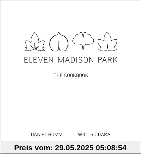 Eleven Madison Park: The Cookbook