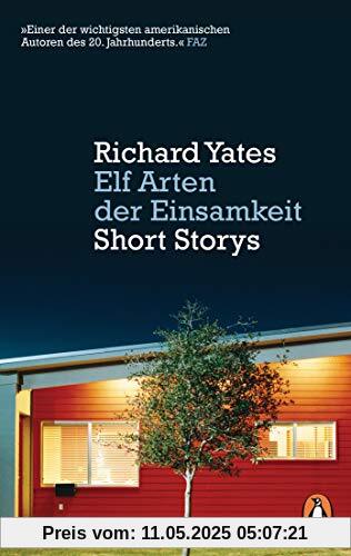 Elf Arten der Einsamkeit: Short Storys