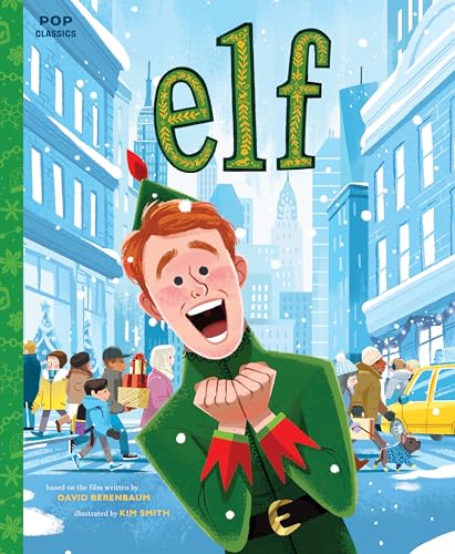 Elf: The Classic Illustrated Storybook (Pop Classics, Band 9) von Quirk Books