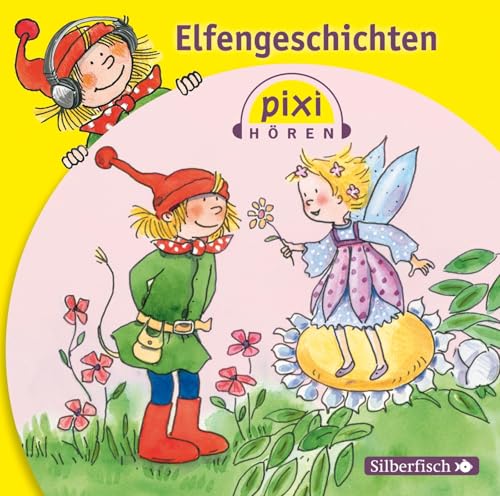 Pixi Hören: Elfengeschichten: 1 CD