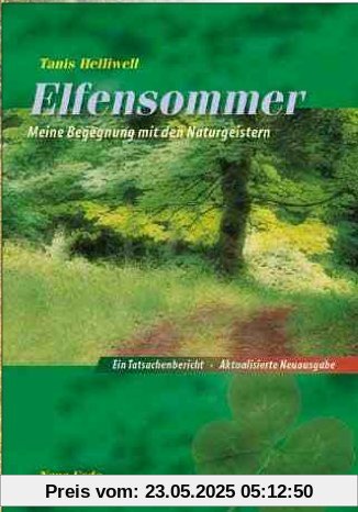 Elfensommer: Meine Begegnung mit den Naturgeistern Elfensommer: Meine Begegnung mit den Naturgeistern