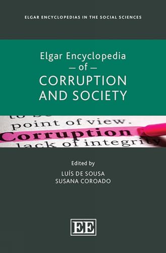 Elgar Encyclopedia of Corruption and Society (Elgar Encyclopedias in the Social Sciences) von Edward Elgar Publishing Ltd