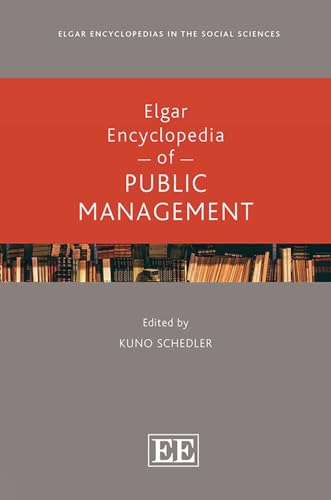 Elgar Encyclopedia of Public Management (Elgar Encyclopedias in the Social Sciences) von Edward Elgar Publishing Ltd