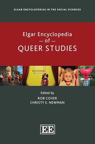 Elgar Encyclopedia of Queer Studies (Elgar Encyclopedias in the Social Sciences series) von Edward Elgar Publishing Ltd