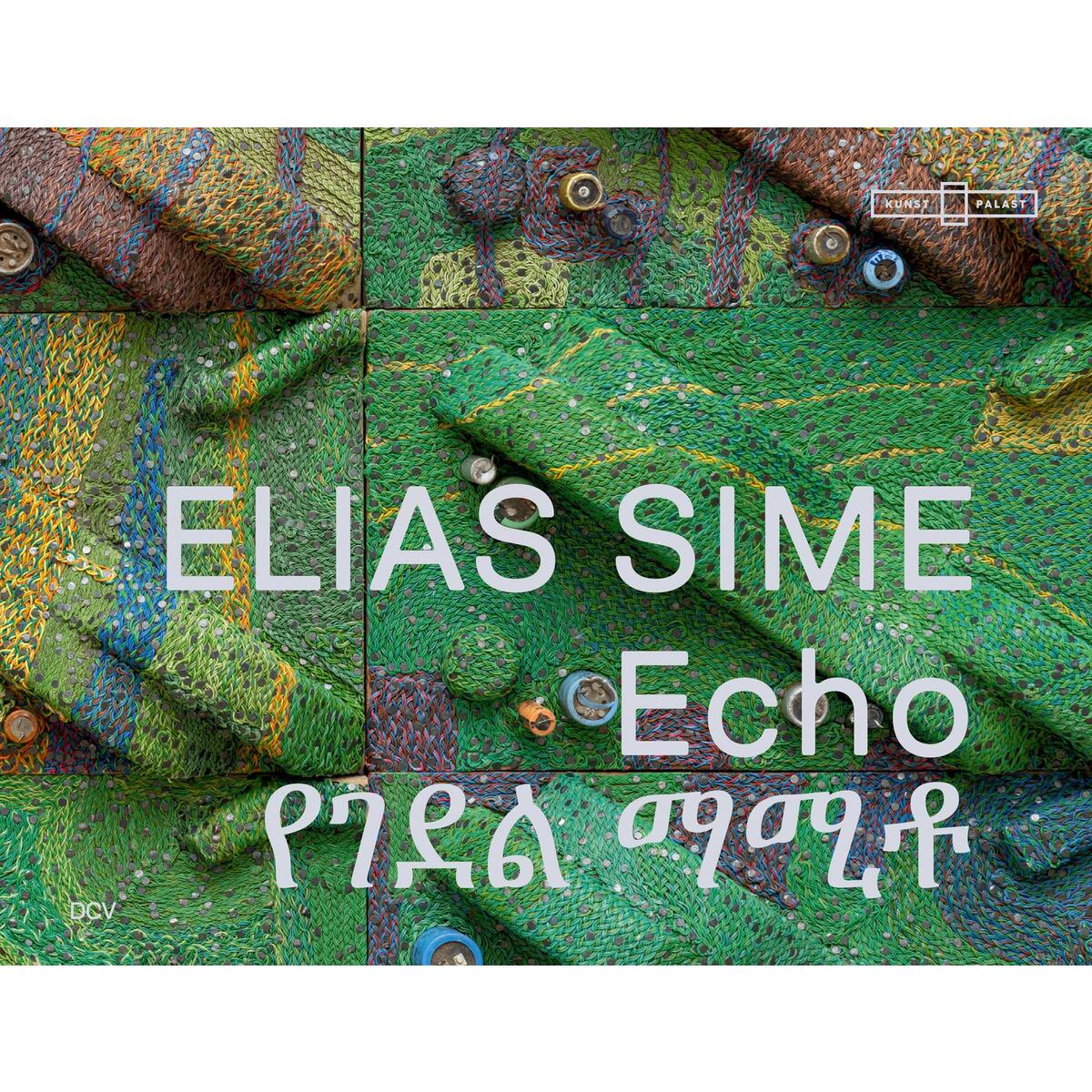 Elias Sime - Echo Elias Sime - Echo von Dr. Cantz'sche Verlagsges