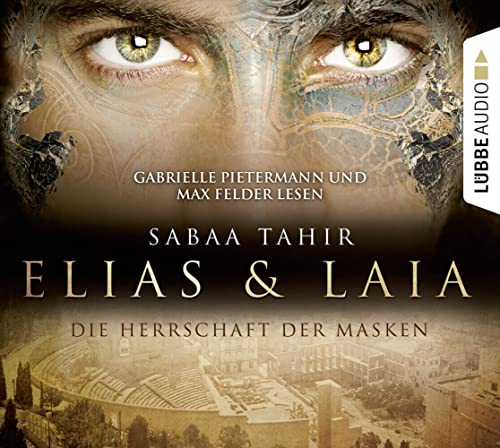 Elias & Laia - Die Herrschaft der Masken: Gekürzte Ausgabe, Lesung von Lübbe Audio