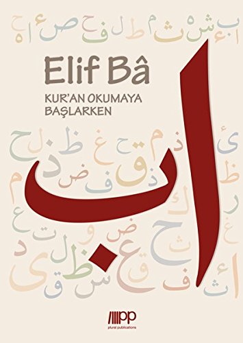 Elif Ba: Kuran Okumaya Baslarken von PLURAL Publications