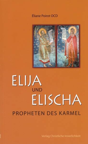 Elija und Elischa: Propheten des Karmel Elija und Elischa: Propheten des Karmel