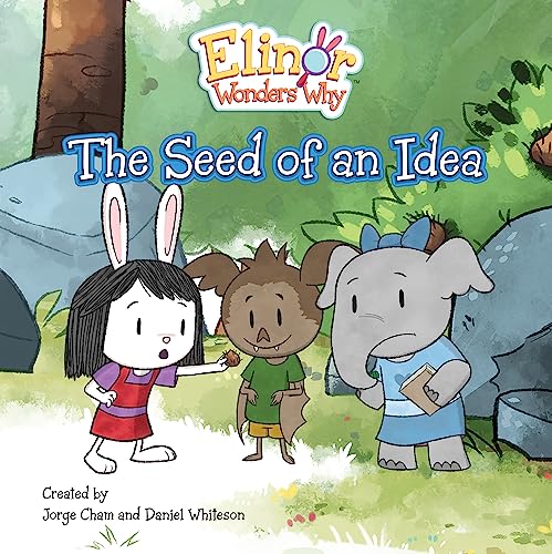 Elinor Wonders Why: The Seed of an Idea von Kids Can Press