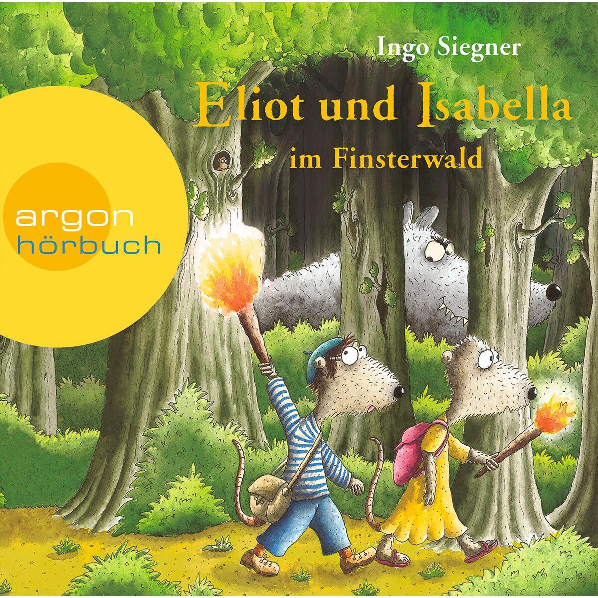 Eliot und Isabella im Finsterwald von Argon Sauerländer Audio
