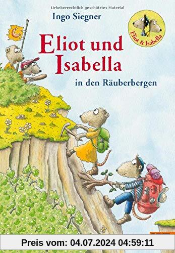 Eliot und Isabella in den Räuberbergen: Roman. Mit farbigen Bildern von Ingo Siegner