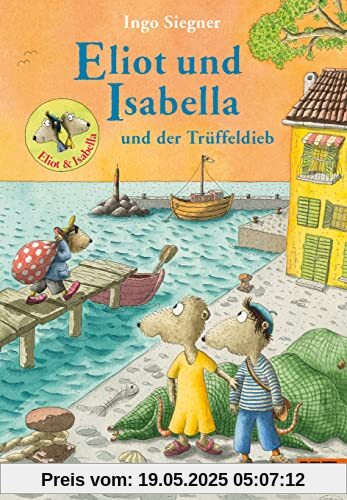 Eliot und Isabella und der Trüffeldieb: Roman. Mit vielen farbigen Bildern