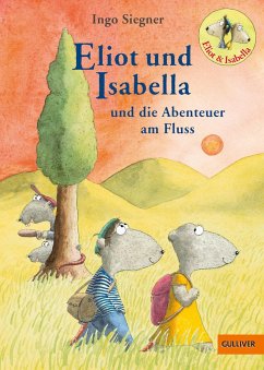Eliot und Isabella und die Abenteuer am Fluss / Eliot und Isabella Bd.1 von Beltz